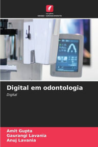 Title: Digital em odontologia, Author: Amit Gupta