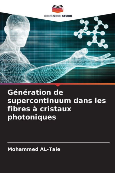 GÃ©nÃ©ration de supercontinuum dans les fibres Ã  cristaux photoniques