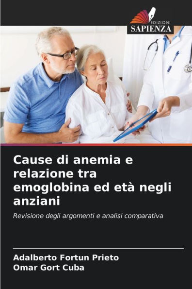 Cause di anemia e relazione tra emoglobina ed etÃ  negli anziani