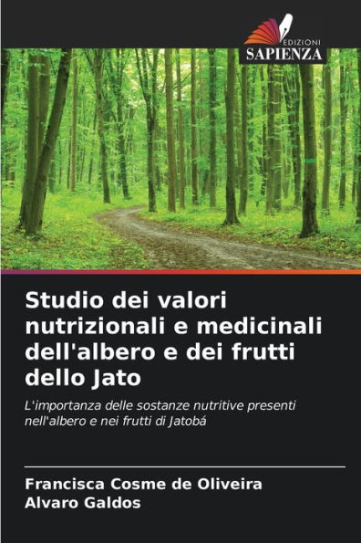 Studio dei valori nutrizionali e medicinali dell'albero e dei frutti dello Jato