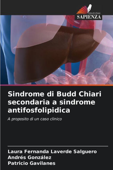 Sindrome di Budd Chiari secondaria a sindrome antifosfolipidica