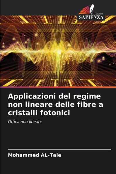 Applicazioni del regime non lineare delle fibre a cristalli fotonici