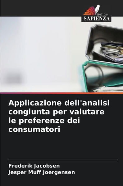 Applicazione dell'analisi congiunta per valutare le preferenze dei consumatori