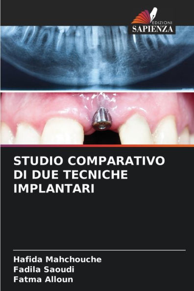 STUDIO COMPARATIVO DI DUE TECNICHE IMPLANTARI