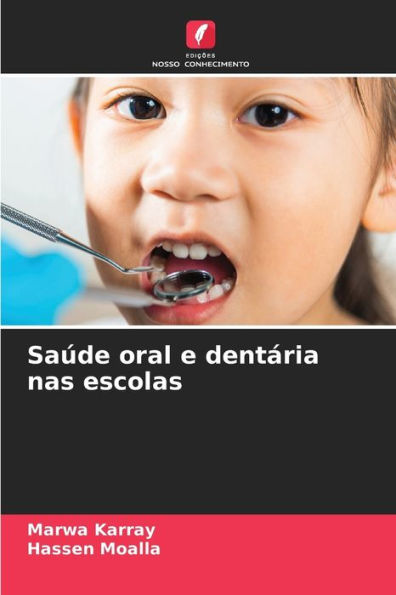 SaÃºde oral e dentÃ¡ria nas escolas
