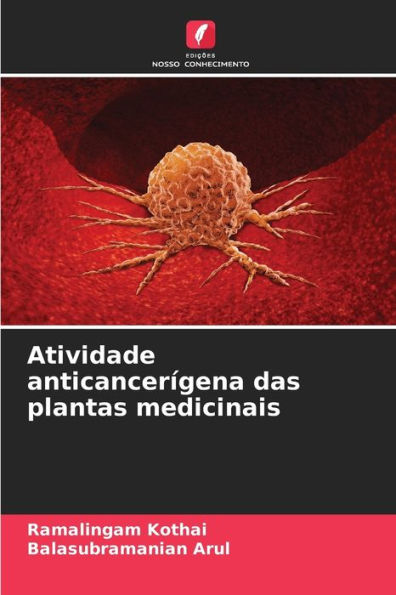Atividade anticancerÃ­gena das plantas medicinais