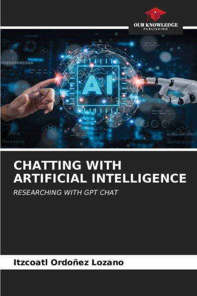 CHATTING WITH ARTIFICIAL INTELLIGENCE