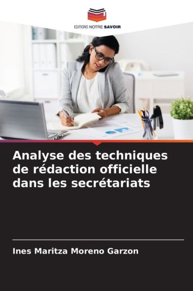 Analyse des techniques de rÃ©daction officielle dans les secrÃ©tariats