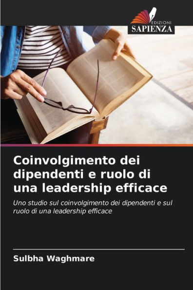 Coinvolgimento dei dipendenti e ruolo di una leadership efficace