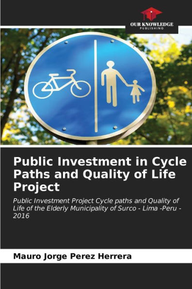 Public Investment in Cycle Paths and Quality of Life Project