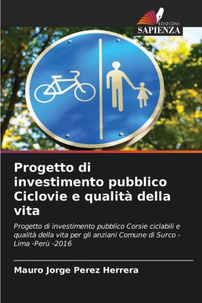 Progetto di investimento pubblico Ciclovie e qualitÃ  della vita