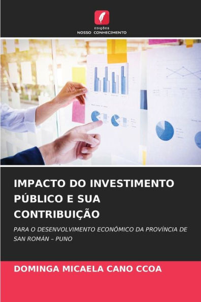 IMPACTO DO INVESTIMENTO PÃ¿BLICO E SUA CONTRIBUIÃ¿Ã¿O