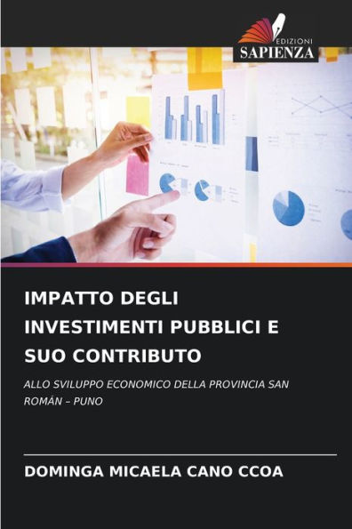 IMPATTO DEGLI INVESTIMENTI PUBBLICI E SUO CONTRIBUTO