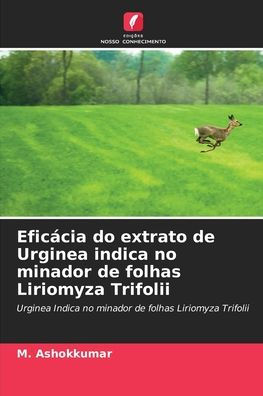 EficÃ¯Â¿Â½cia do extrato de Urginea indica no minador de folhas Liriomyza Trifolii