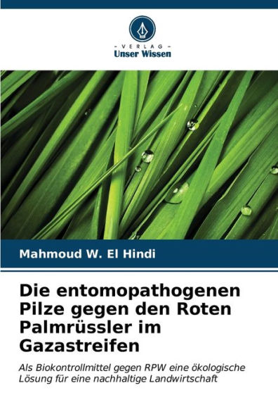 Die entomopathogenen Pilze gegen den Roten PalmrÃ¼ssler im Gazastreifen