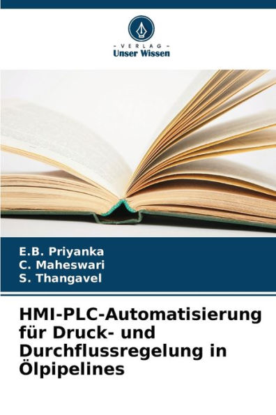 HMI-PLC-Automatisierung fÃ¼r Druck- und Durchflussregelung in Ã¿lpipelines