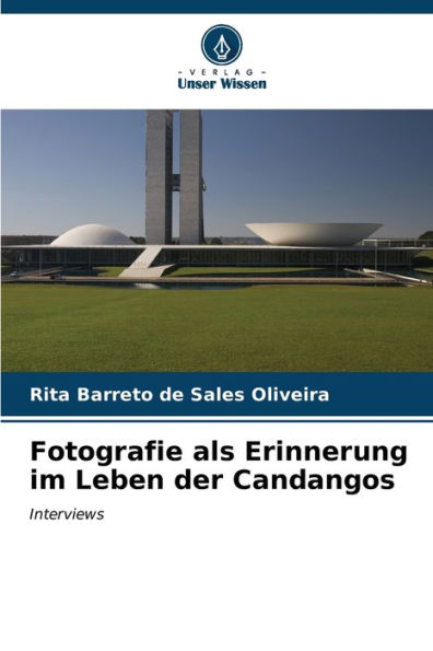 Fotografie als Erinnerung im Leben der Candangos