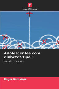 Title: Adolescentes com diabetes tipo 1, Author: Hager Barakizou