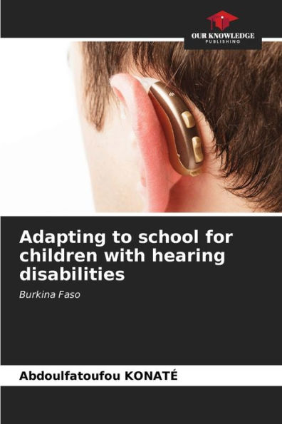 Adapting to school for children with hearing disabilities