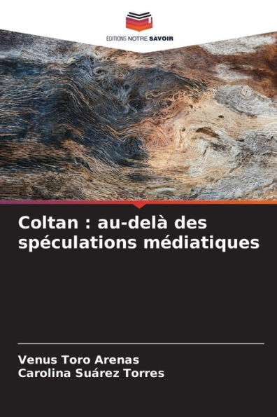 Coltan: au-delÃ  des spÃ©culations mÃ©diatiques