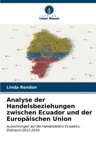 Title: Analyse der Handelsbeziehungen zwischen Ecuador und der EuropÃ¤ischen Union, Author: Linda RendÃn