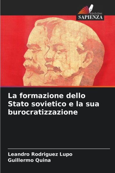 La formazione dello Stato sovietico e la sua burocratizzazione