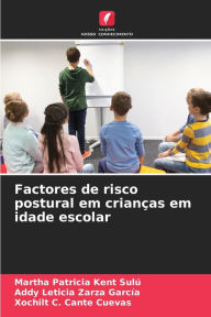 Title: Factores de risco postural em crianÃ§as em idade escolar, Author: Martha Patricia Kent SulÃ