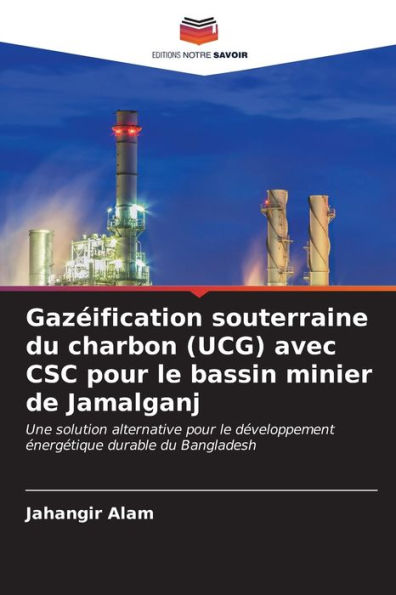 GazÃ©ification souterraine du charbon (UCG) avec CSC pour le bassin minier de Jamalganj