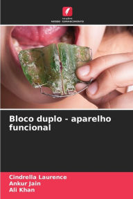 Title: Bloco duplo - aparelho funcional, Author: Cindrella Laurence