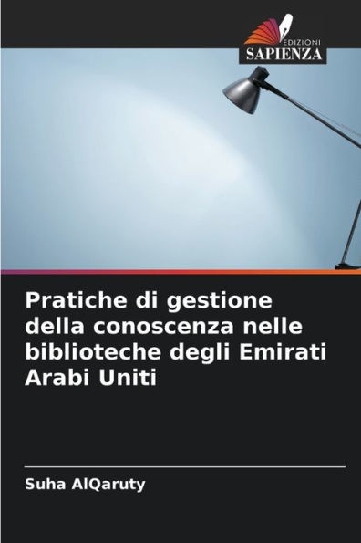 Pratiche di gestione della conoscenza nelle biblioteche degli Emirati Arabi Uniti