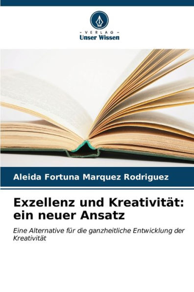 Exzellenz und KreativitÃ¤t: ein neuer Ansatz