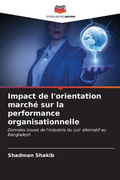 Impact de l'orientation marchÃ© sur la performance organisationnelle