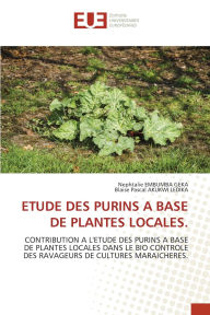 Title: Etude Des Purins a Base de Plantes Locales., Author: Nephtalie Embumba Geka