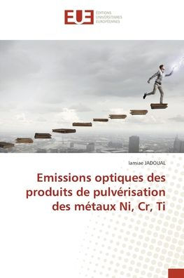 Emissions optiques des produits de pulvï¿½risation des mï¿½taux Ni, Cr, Ti