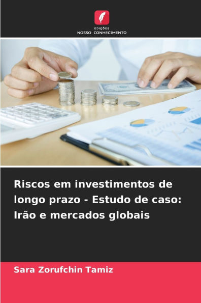 Riscos em investimentos de longo prazo - Estudo de caso: IrÃ¯Â¿Â½o e mercados globais