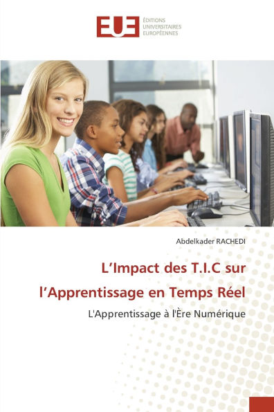 L'Impact des T.I.C sur l'Apprentissage en Temps R�el
