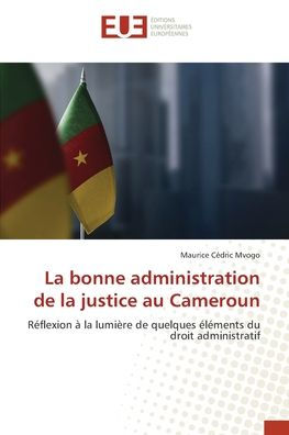 La bonne administration de la justice au Cameroun