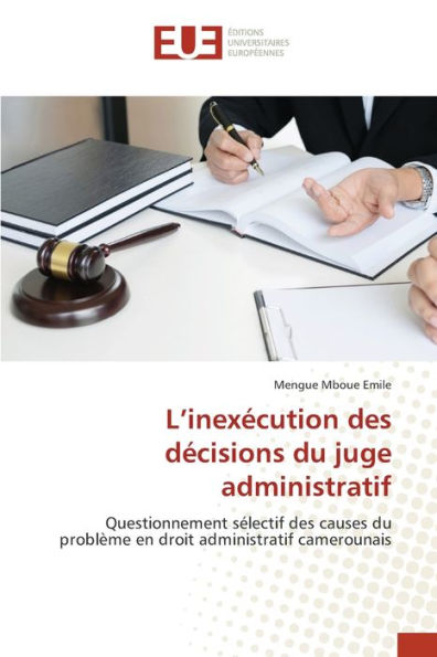 L'inexï¿½cution des dï¿½cisions du juge administratif