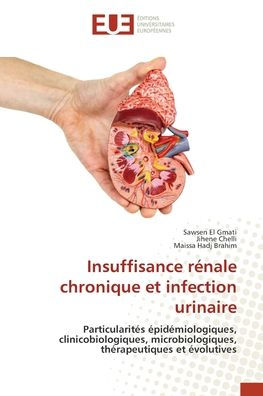 Insuffisance rï¿½nale chronique et infection urinaire