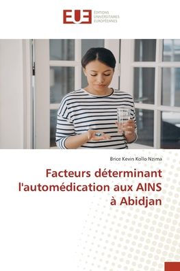 Facteurs dï¿½terminant l'automï¿½dication aux AINS ï¿½ Abidjan