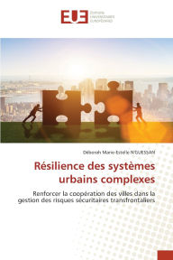 Title: Rï¿½silience des systï¿½mes urbains complexes, Author: Dïborah Marie-Estelle N'Guessan