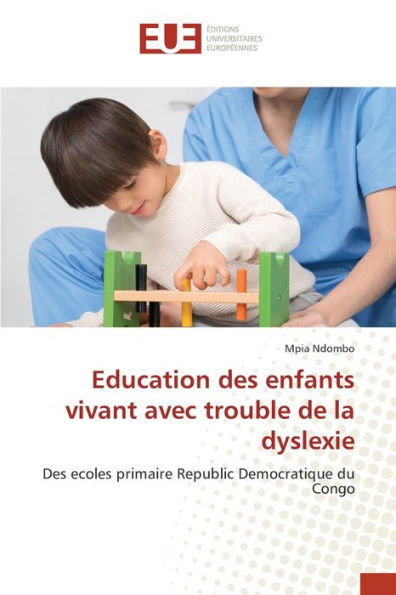 Education des enfants vivant avec trouble de la dyslexie