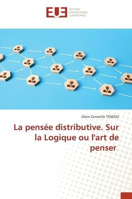 La pensï¿½e distributive. Sur la Logique ou l'art de penser