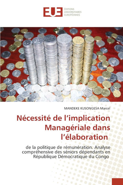 Nï¿½cessitï¿½ de l'implication Managï¿½riale dans l'ï¿½laboration