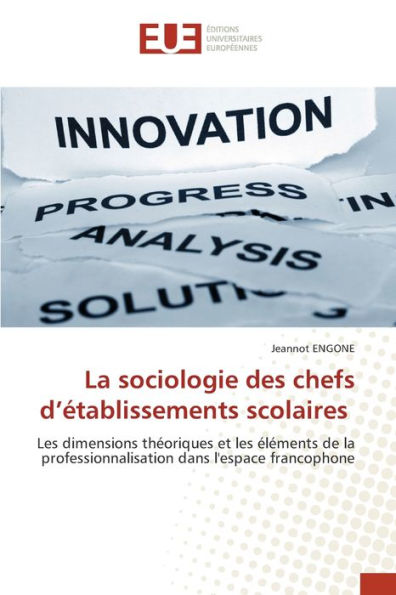 La sociologie des chefs d'ï¿½tablissements scolaires