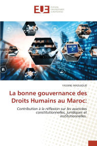 Title: La bonne gouvernance des Droits Humains au Maroc, Author: Yassine Maoujoud