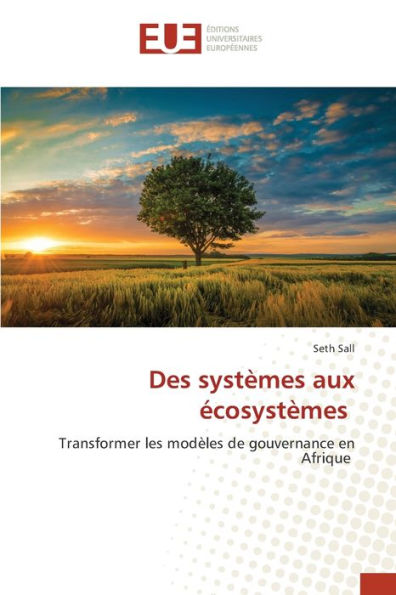 Des systï¿½mes aux ï¿½cosystï¿½mes
