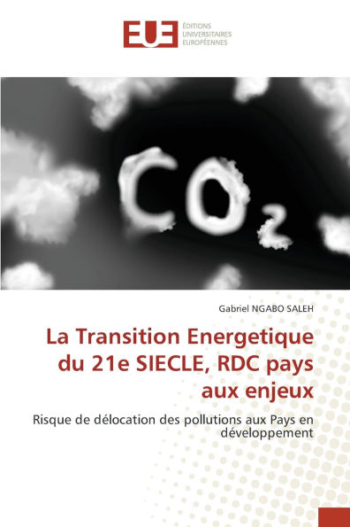La Transition Energetique du 21e SIECLE, RDC pays aux enjeux