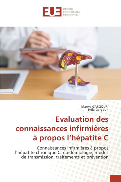 Evaluation des connaissances infirmiï¿½res ï¿½ propos l'hï¿½patite C