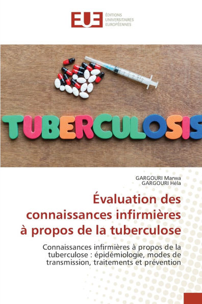 ï¿½valuation des connaissances infirmiï¿½res ï¿½ propos de la tuberculose